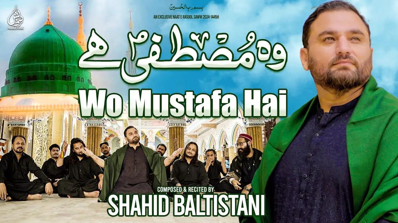 Wo Mustafa Hai